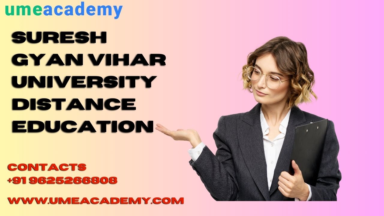 Suresh Gyan Vihar University Distance Education